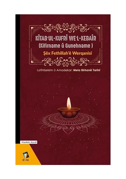 Kitab’ul-Kufri We'L-Kebair (Kifirname U Gunehname) - Şex Fethillah’e Werqanisi