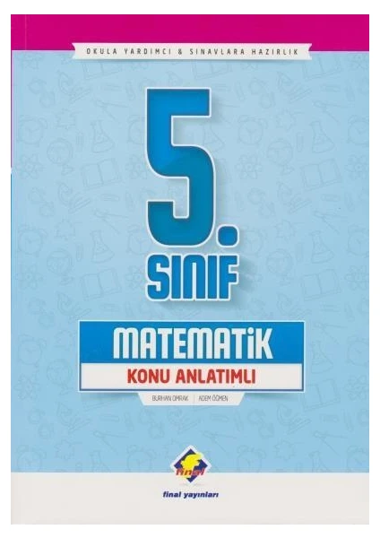 Final Yayınları 5. Sınıf Matematik Konu Anlatımlı Yeni - Adem Öğmen Burhan