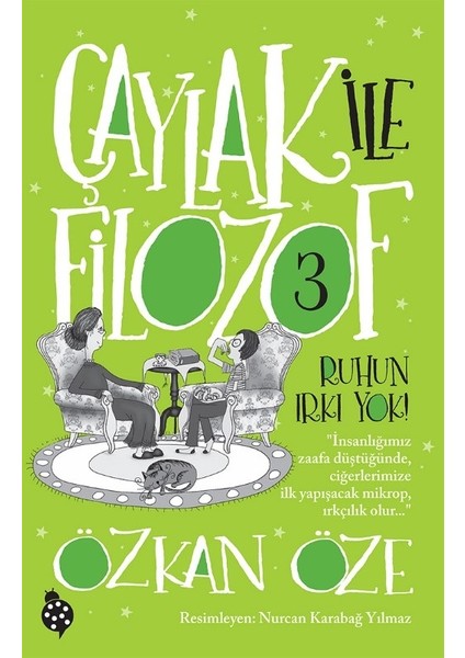 Çaylak ile Filozof - 3 / Ruhun Irkı Yok! - Özkan Öze