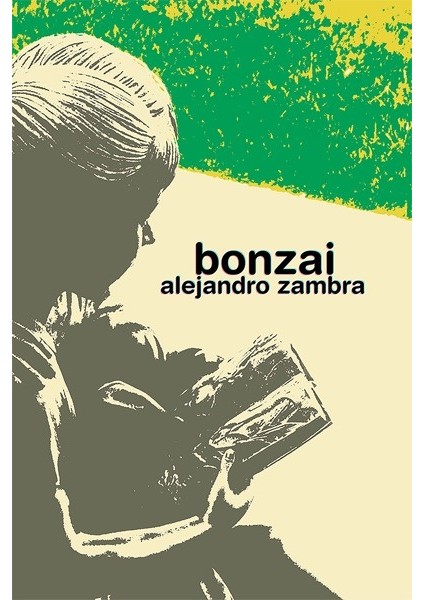Bonzai - Alejandro Zambra