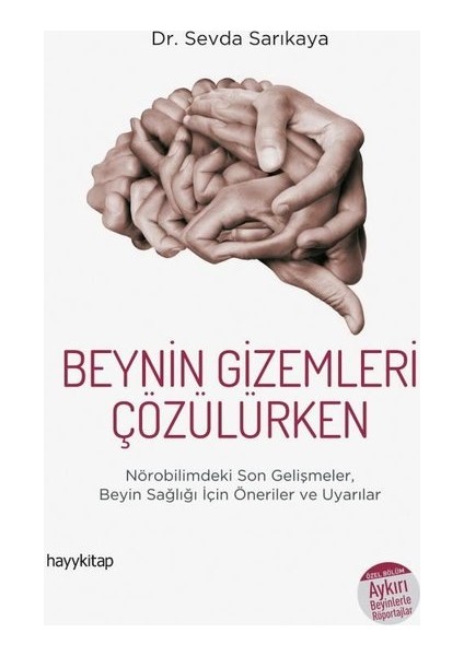 Beynin Gizemleri Çözülürken - Sevda Sarıkaya