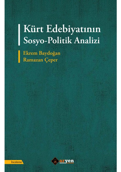 Kürt Edebiyatının Sosyo-Politik Analizi - Ramazan Çeper