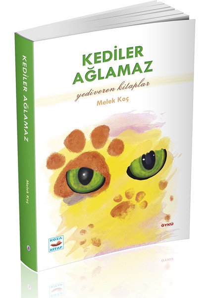 Kediler Ağlamaz - Melek Koç