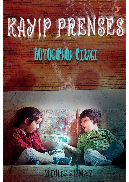 Kayıp Prenses - M. Dilek Kızmaz