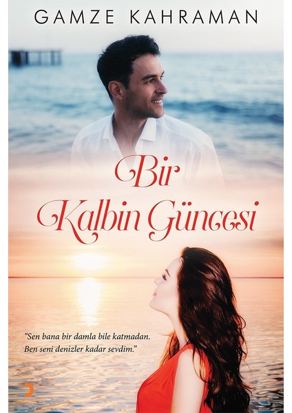 Bir Kalbin Güncesi - Gamze Kahraman
