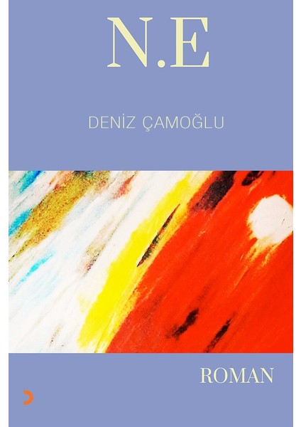 N.E - Deniz Çamoğlu