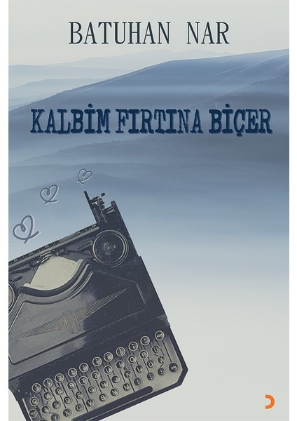 Kalbim Fırtına Biçer - Batuhan Nar