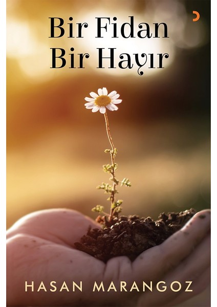 Bir Fidan Bir Hayır - Hasan Marangoz