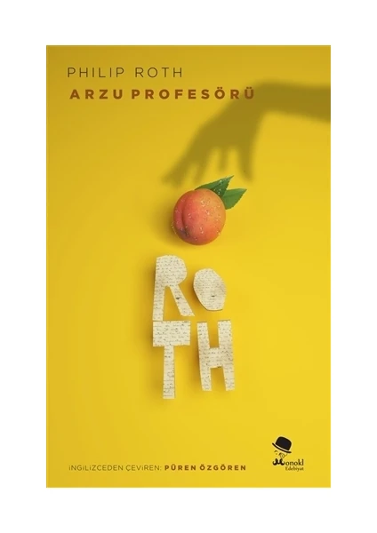 Arzu Profesörü - Philip Roth