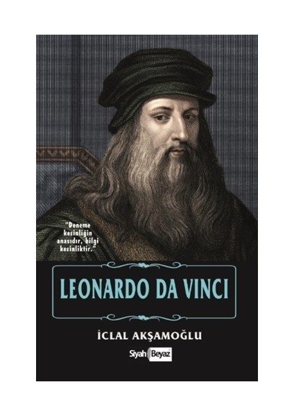 Leonardo Da Vinci - İclal Akşamoğlu