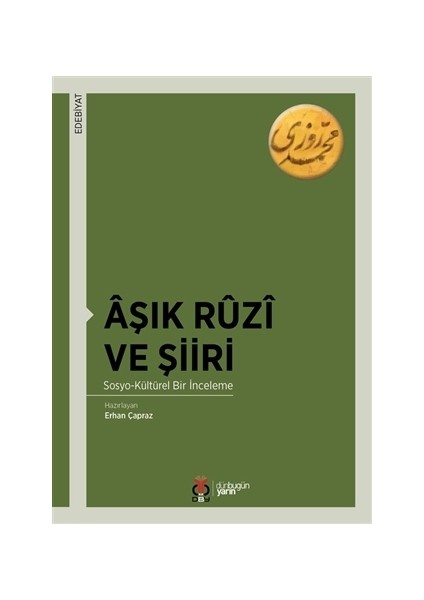 Aşık Ruzi Ve Şiiri - Erhan Çapraz