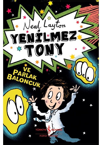 Yenilmez Tony Ve Parlak Baloncuk - Neal Layton
