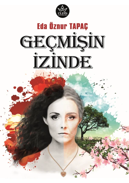 Geçmişin Izinde - Eda Öznur Tapaç