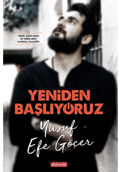 Yeniden Başlıyoruz - Yusuf Efe Göçer