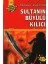 Sultanın Büyülü Kılıcı - Türkiye’de Bir Macera 1