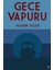 Gece Vapuru - Yasemin Yelter 1