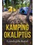 Kamping Okaliptüs - Gündoğdu Kayal 1