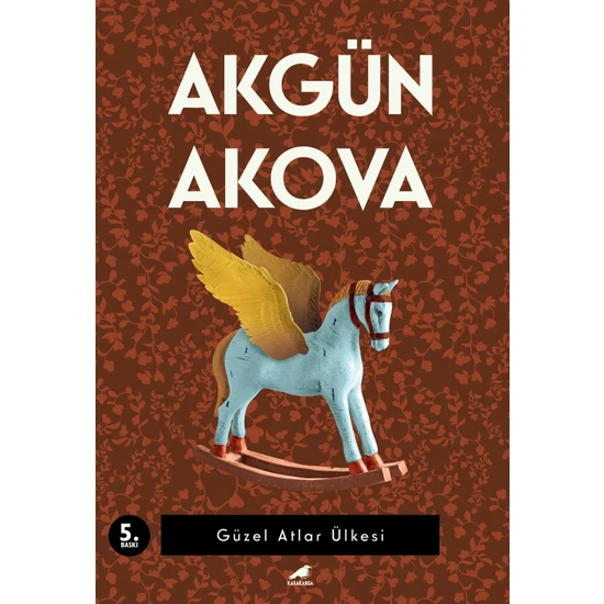 Güzel Atlar Ülkesi - Akgün Akova