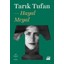 Hayal Meyal - Tarık Tufan 1