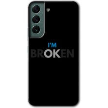 MRC İletişim Samsung Galaxy S22 Kılıf Hd Desen Baskılı Arka Kapak + Temperli Cam - Im Broken