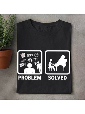 Herşey Nota Piyano Çalmak Problem Çözer Unisex Tshirt