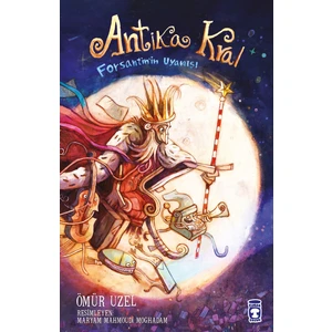 Antika Kral - Forsantin'in Uyanışı