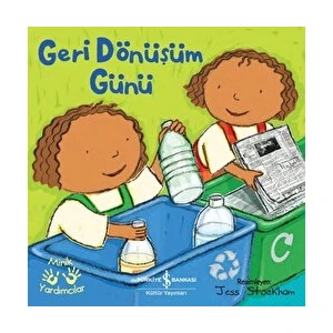 Geri Dönüşüm Günü - Minik Yardımcılar