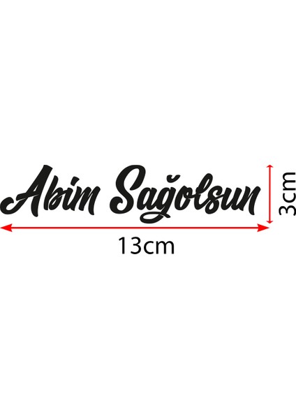 Abim Sağolsun Araba Sticker, Oto Sticker 13X3CM fiyatları