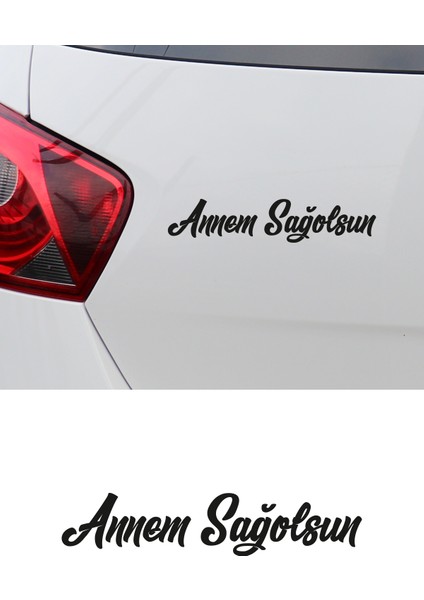 Annem Sağolsun Araba Sticker, Oto Sticker 14X3CM
