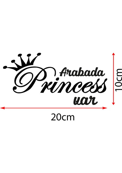 Arabada Prenses Var Araba Sticker Yapıştırması 20X10CM