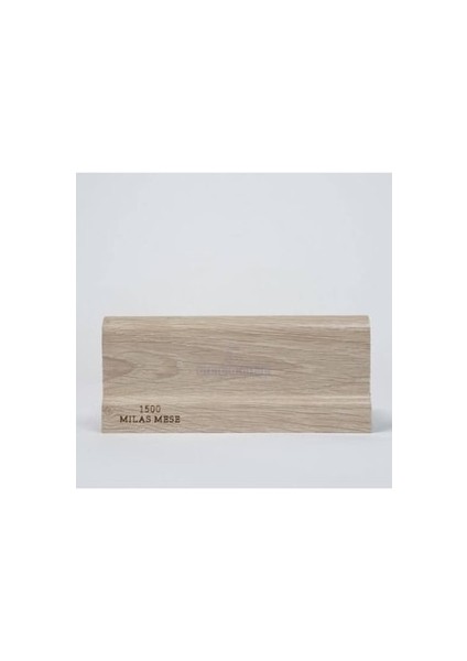 8 cm Süpürgelik Milas Meşe (1.25 Mt-2 Boy)