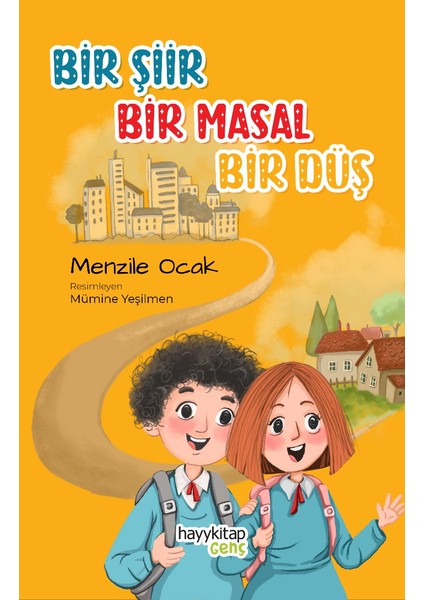 Bir Şiir Bir Masal Bir Düş - Menzile Ocak