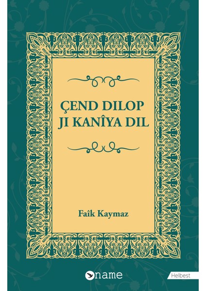 Çend Dilop Ji Kanîya Dil - Faîk Kaymaz