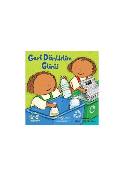 Geri Dönüşüm Günü - Minik Yardımcılar