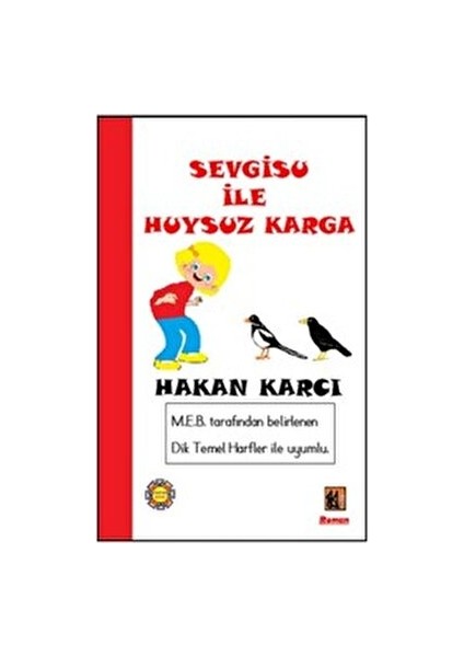 Sevgisu Ile Huysuz Karga