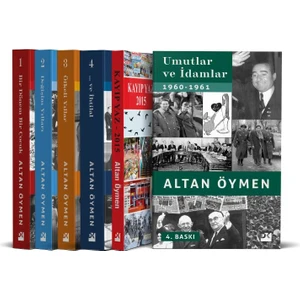 Umutlar ve İdamlar 1960-1961 - Kayıp Yaz - … Ve İhtilal - Öfkeli Yıllar - Altan Öymen