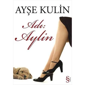 Adı: Aylin - Ayşe Kulin