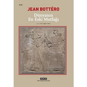 Dünyanın En Eski Mutfağı - Jean Bottéro
