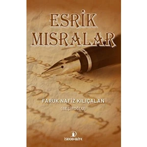 Esrik Mısralar - Faruk Nafiz Kılıçalan