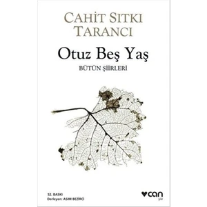 - Otuz Beş Yaş - Cahit Sıtkı Tarancı