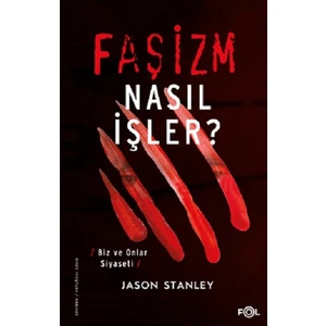 Faşizm Nasıl Işler?