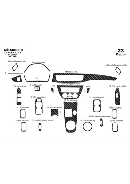 Meriç® Mitsubishi Lancer Ön Torpido Kaplama Maun 23 Parça 2002-2009