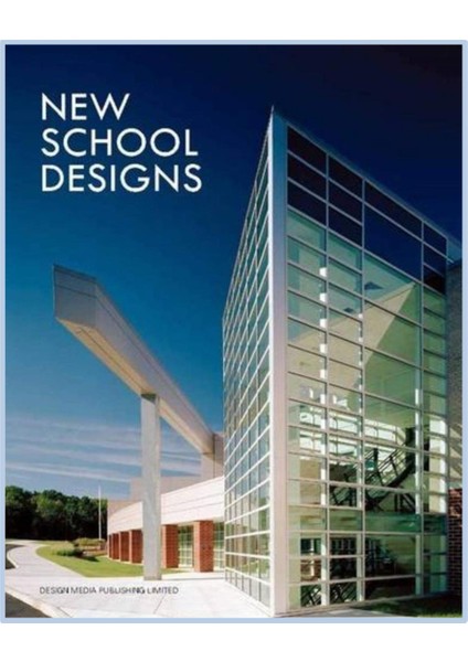 Media / New School Designs (Mimarlık: Okul Tasarımları)