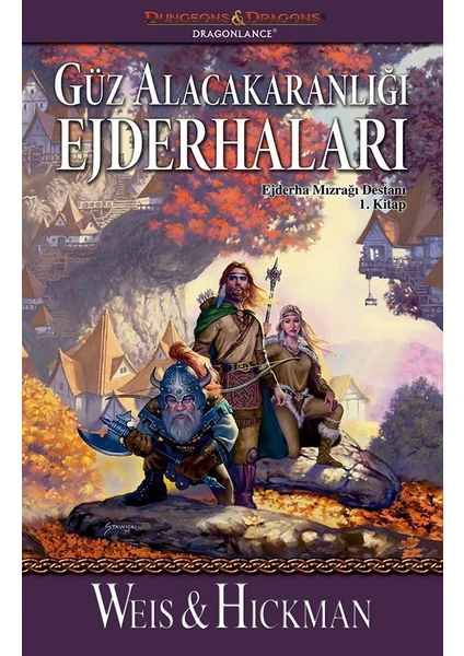 Güz Alacakaranlığı Ejderhaları - Tracy Hickman