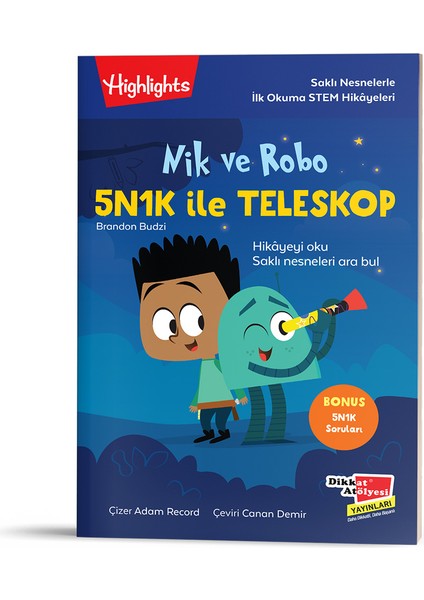 Nik ve Robo 5N1K ile Teleskop