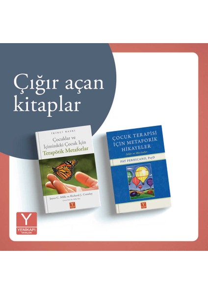 Çocuklar ve Içimizdeki Çocuklar Için Terapötik Metaforlar + Çocuk Terapisi Için Metaforik Öyküler, 2'li Set "kitap Söyleşisi Hediyeli"