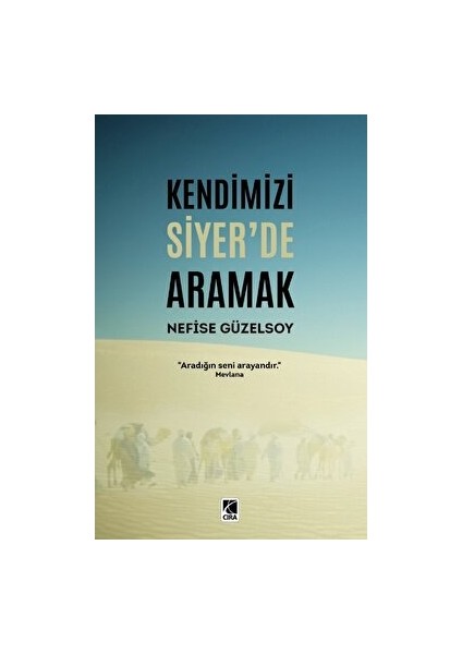 Kendimizi Siyer’de Aramak