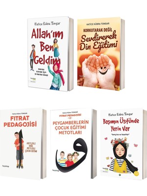 Hatice Kübra Tongar Sevdirerek Din Eğitimi Seti 5 Kitap- Fıtrat 1-Fıtrat 2-Başımın Üstünde- Allahım Ben Geldim- Korkutarak