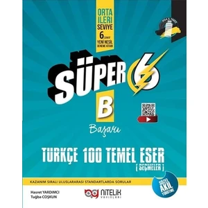 Nitelik Yayınları 6. Sınıf Süper B ( Başarı) Türkçe 100 Temel Eser