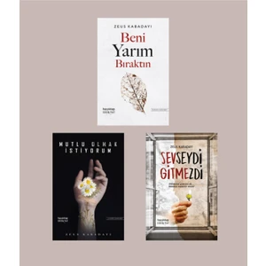 Beni Yarım Bıraktın - Mutlu Olmak İstiyorum - Sevseydi Gitmezdi - 3 Kitap